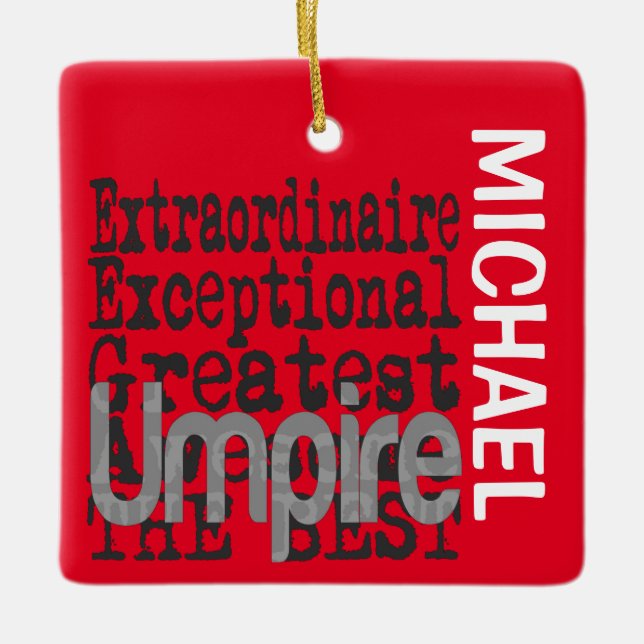 Umpire Extraordinaire CUSTOM Ceramic Ornament (Front)