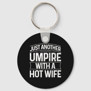 Umpire Funny Sell Design For An Umpire Keychain