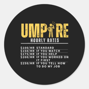 Umpire Hourly Rates Funny Referee Classic Round Sticker