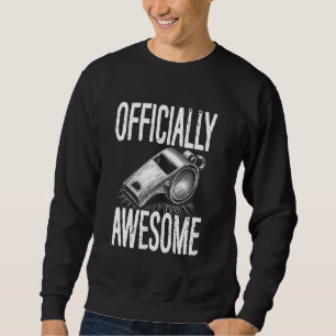 Umpire Officially Awesome Funny Design For Basebal Sweatshirt