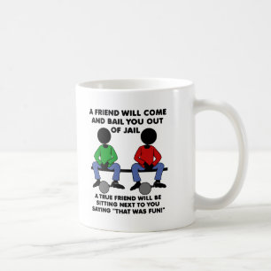 Un ami en prison Mug drôle