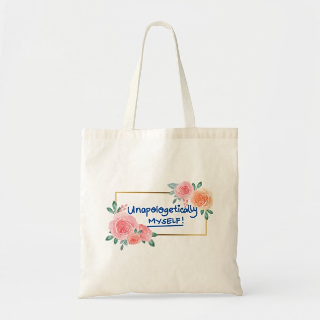 Un apologetically Myself  Tote Bag (Front)