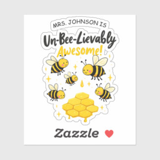 Un-Bee-Lievably Awesome Teacher Gift Cute Bee