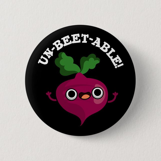 Un-beet-table cute Veggie Beet Pun Dark BG 2 Inch Round Button (Front)
