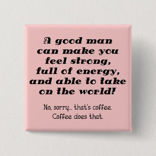 Un bonhomme drôle Badge de bouton de café