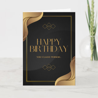 (Un)classy Birthday Card