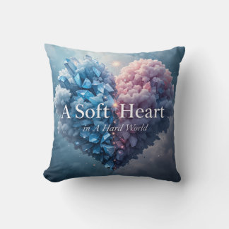 Un cœur doux dans un monde dur Coussin de décorati