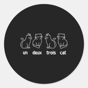 Un Deux Trois Cat - French Cat Lover Kitty Owner Classic Round Sticker