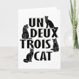 Un Deux Trois Cat - French Pun Card