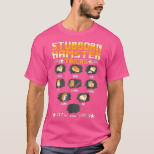 Un hamster têtu Tricks Animaux Aimer Tshirt drôle