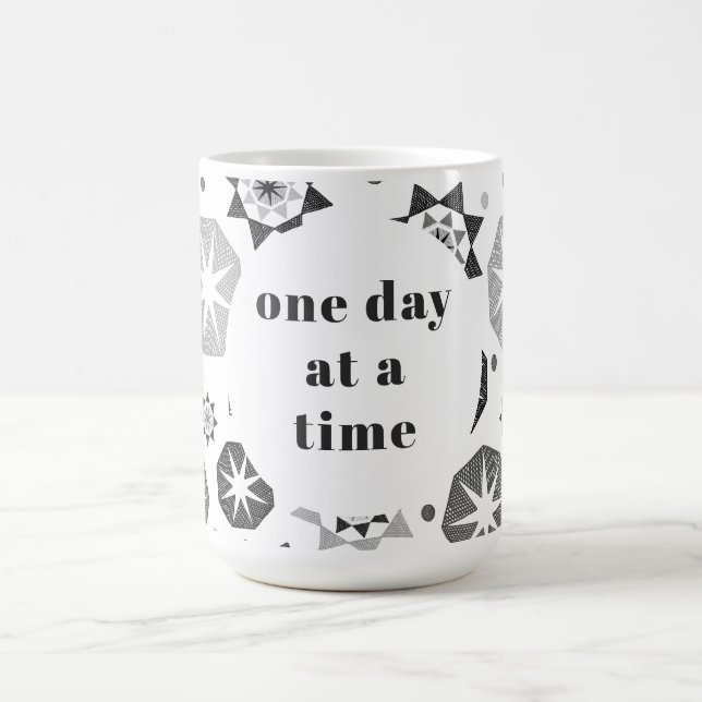 Un jour à la fois Mug (Centre)