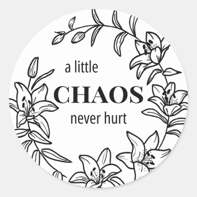 "Un Petit Chaos Jamais Mal" - Sticker Bordure Lily (Devant)