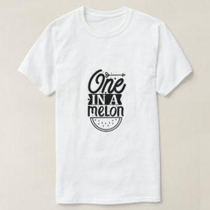 Un T-Shirt One in a Melon
