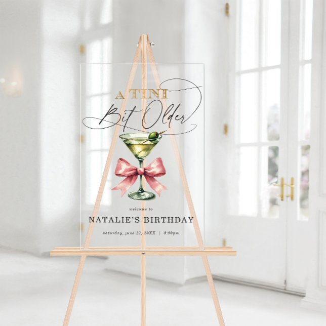 Un Tini Un Peu Plus Ancien Martini Rose Bow Bienve (A Tini Bit Older Martini Pink Bow Welcome Acrylic Sign)