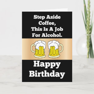 Un travail pour la carte d'anniversaire d'alcool