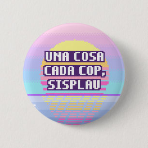 Una Cosa Cada Cop, Sisplau Pixel Button