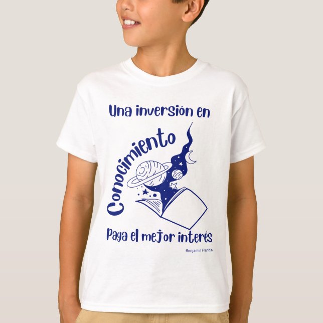 una inversionen conocimiento paga elmejor  interes T-Shirt (Front)