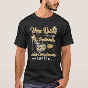 Una Reina Nacio En Septiembre Cumpleanos Camisa Se T-Shirt