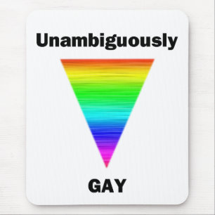 Unambiguously Gay Mouse Pad