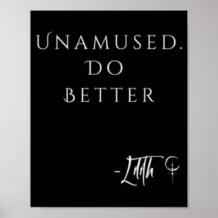 Unamed Do Better Lilith Funny Sarcastic Goth Quote Poster