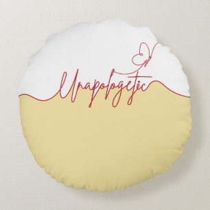 Unapologetic Bold Feminine Statement Round Pillow