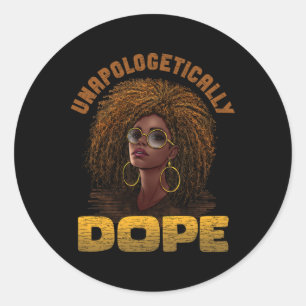 Unapologetically Addictive African American Women Classic Round Sticker