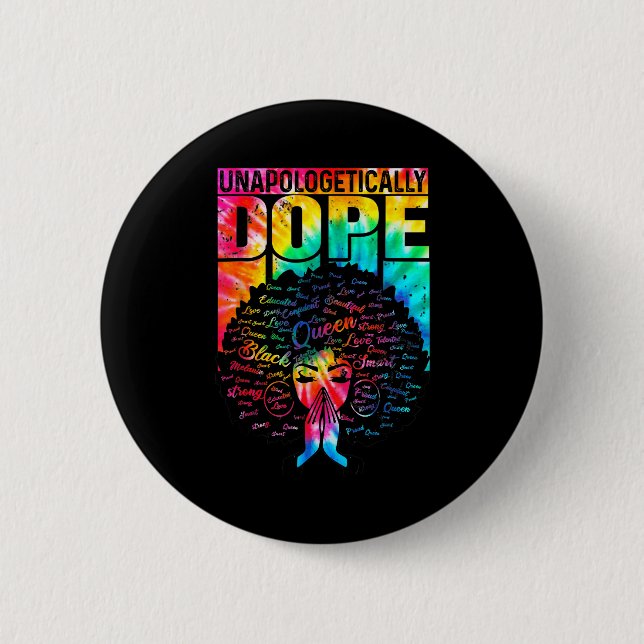 Unapologetically Black Pride Melanin African Tie D 2 Inch Round Button (Front)