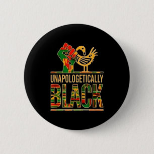 Unapologetically black pride raised fist sankofa 2 inch round button