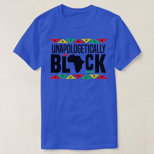 Unapologetically Black T-Shirt (Design Front)