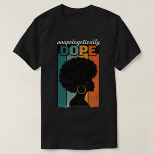 Unapologetically Dope Afro Retro T-Shirt