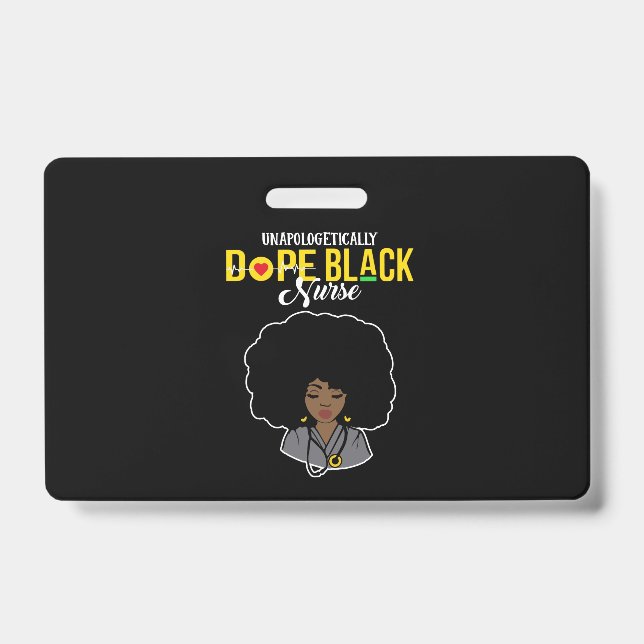 Unapologetically Dope Black Nurse Badge (Front)