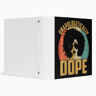 Unapologetically Dope Black Pride Melanin African Binder