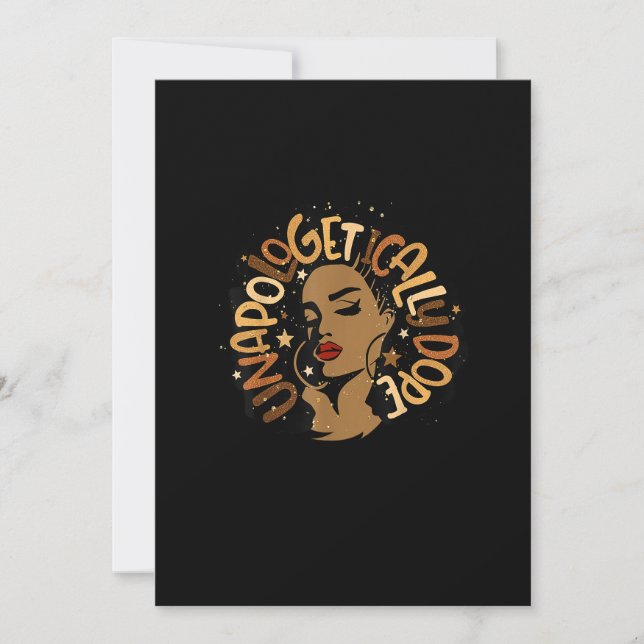 Unapologetically Dope Black Pride Melanin African  Invitation (Front)