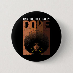 Unapologetically Drug 2 Inch Round Button