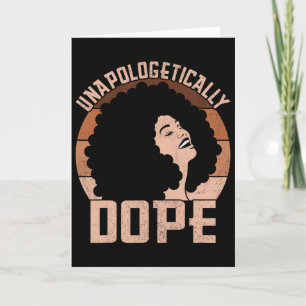 Unapologetically Drug Afro Lady Black Pride Melani Card