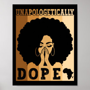 Unapologetically Drug Black Afro Melanin Black His Poster