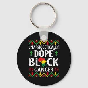 Unapologetically Drug Black Cancer Zodiac Sign His Keychain
