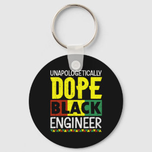 Unapologetically Drug Black Engineer Juneteenth Bl Keychain