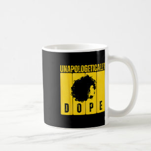 Unapologetically Drug Black History Month African Coffee Mug