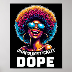 Unapologetically Drug Black History Month African Poster