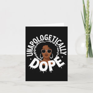 Unapologetically Drug Black Pride Melanin African  Card