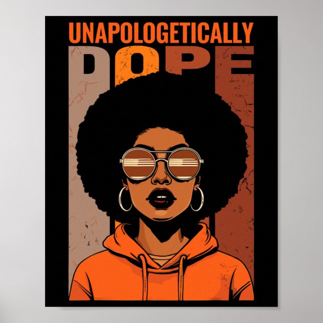 Unapologetically Drug Black Pride Melanin African  Poster (Front)