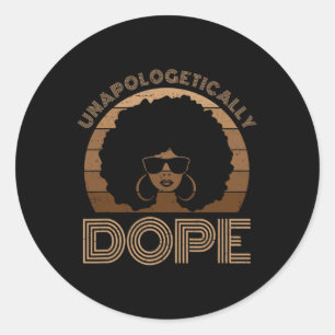 Unapologetically Drug Melanin Afro Queen Black His Classic Round Sticker