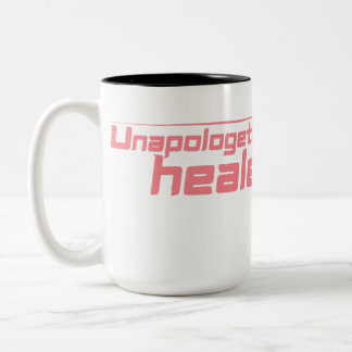 Unapologetically Healed Coffee Mug