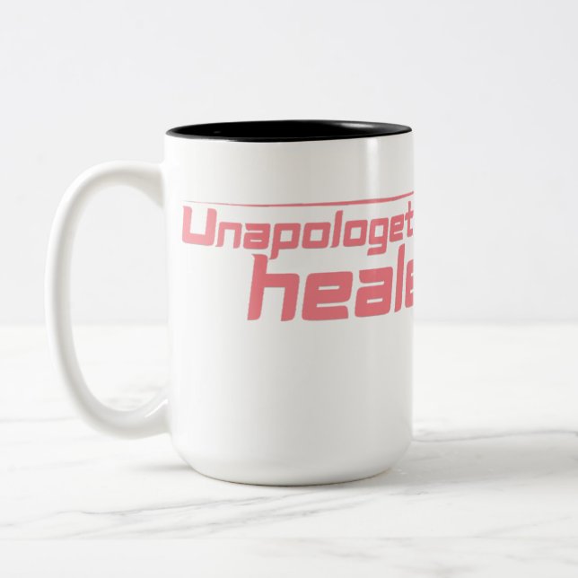 Unapologetically Healed Coffee Mug (Left)