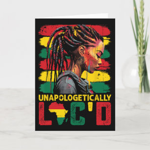 Unapologetically Loc'd Hair Black Queen Afro Woman Card