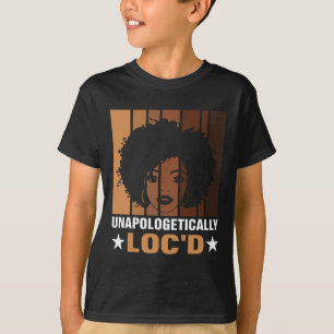 Unapologetically Loc'd Melanin Brown Skin Black Hi T-Shirt