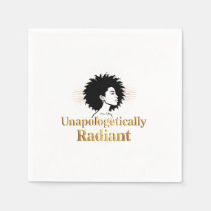 Unapologetically Radiant - Department of Real Life Napkin