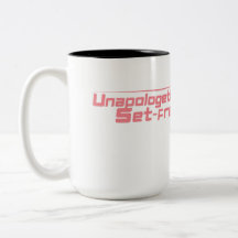 Unapologetically Set Free Coffee Mug
