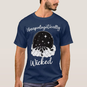 Unapologetically Wicked Bad Witch Halloween Horro T-Shirt
